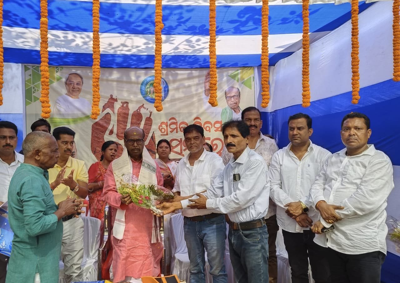 ଶ୍ରମିକ ମାନେ ସୁକିନ୍ଦା ବିକାଶର ମେରୁଦଣ୍ଡ- ପ୍ରଫୁଲ୍ଲ ଚନ୍ଦ୍ର ଘଡାଇ